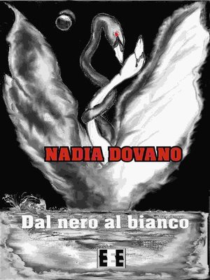 cover image of Dal nero al bianco